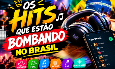 Os Hits que Estão Bombando no Brasil